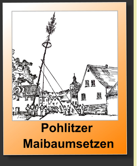 Pohlitzer   Maibaumsetzen