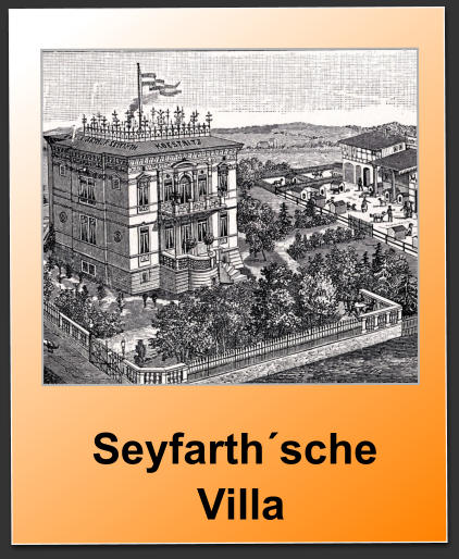 Seyfarth´sche   Villa