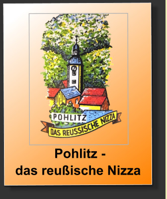 Pohlitz -das reußische Nizza