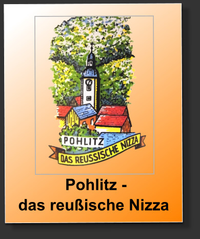 Pohlitz -das reußische Nizza