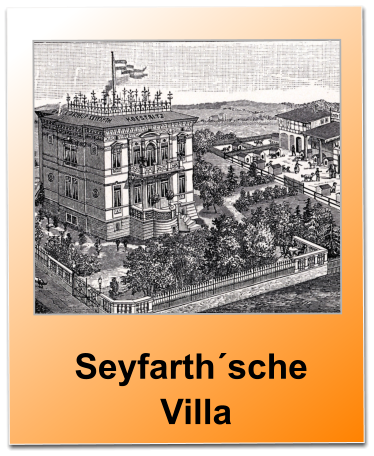Seyfarth´sche   Villa